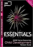 GCSE Essentials Child Development Revision Guide