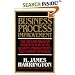 Business Process Improvement: The Breakthrough Strategy for Total Quality, Productivity, and Competitiveness