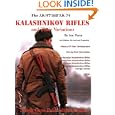 The AK-47 and AK74 Kalashnikov Rifles and Their Variations