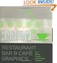 1,000 Restaurant Bar and Cafe Graphics: From Signage to Logos and Everything in Between (1000 Series)
