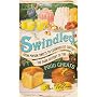 Swindled: From Poison Sweets to Counterfeit Coffee - The Dark History of the Food Cheats