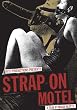 Strap On Motel