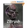 ZBrush Character Creation: Advanced Digital Sculpting