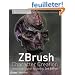 ZBrush Character Creation: Advanced Digital Sculpting