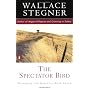 The Spectator Bird by Wallace Stegner