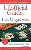 The Unofficial Guide to Las Vegas 2007 (Unofficial Guides)