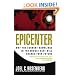 Epicenter: Why the Current Rumblings in the Middle East Will Change Your Future