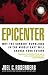 Books : Epicenter: Why the Current Rumblings in the Middle East Will Change Your Future