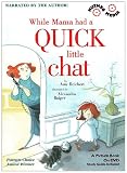 While Mama Had a Quick Little Chat (Children's Picture Books on Video)