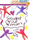 Succulent Wild Woman