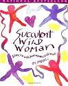 Succulent Wild Woman