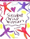 Succulent Wild Woman