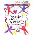 Succulent Wild Woman: Dancing with Your Wonder-Full Self!