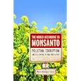 The World According to Monsanto by Marie-Monique Robin