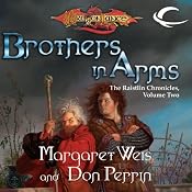 Brothers In Arms: Dragonlance: Raistlin Chronicles, Book 2 | [Margaret Weis, Don Perrin]