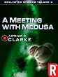 The Collected Stories of Arthur C. Clark: A Meeting with Medusa (Arthur C. Clarke Collection: Short Stories)
