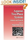 Aqueous Two-Phase Systems: Methods and Protocols (Methods in Biotechnology)