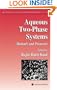 Aqueous Two-Phase Systems: Methods and Protocols (Methods in Biotechnology)