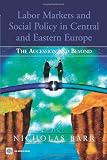 Labor markets and social policy in Central and Eastern Europe : the accession and beyond