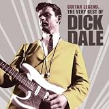 Dick Dale Guitar Legend: The Very Best Of Dick Dale