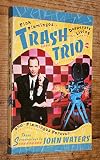 Trash trio : three screenplays, Pink flamingos Deperate living, Flamingos forever
