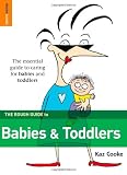 The Rough Guide to Babies & Toddlers