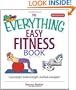 The Everything Easy Fitness Book: Lose Weight, Build Strength, And Feel Energized (2nd Edition)