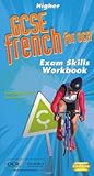 GCSE French for OCR. Exam skills workbook. Higher