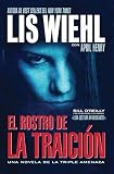 El rostro de la traicion (Novela de la Triple Amenaza) (Spanish Edition)