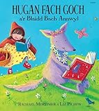 Hugan Fach Goch a'r blaidd bach annwyl