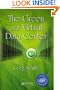 The Green and Virtual Data Center