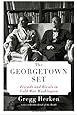 The Georgetown Set: Friends and Rivals in Cold War Washington