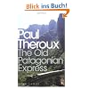 The Old Patagonian Express: By Train Through the Americas (Penguin Modern Classics)
