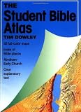 By Tim Dowley - The Student Bible Atlas (8/25/04)