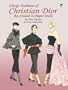 Classic Fashions of Christian Dior: Re-created in Paper Dolls (Dover Paper Dolls)