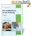 Die Arzthelferin in der Pr�fung. Verwaltung: Pr�fungsfragen mit L�sungen