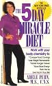 THE 5 DAY MIRACLE DIET [WORK WITH YOUR BODY CHEMISTRY] BY ADELE PUHN, M.S., C.N.S.