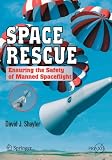 Space Rescue: Ensuring the Safety of Manned Spacecraft (Springer Praxis Books / Space Exploration)