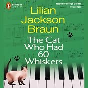 The Cat Who Had 60 Whiskers | [Lilian Jackson Braun]