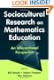 Sociocultural Research on Mathematics Education: An International Perspective