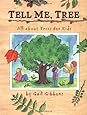 Tell Me, Tree: All About Trees for Kids