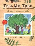 Tell Me, Tree: All About Trees for Kids