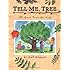 Tell Me, Tree: All About Trees for Kids