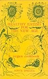 Health eating for the new age : a vegan cookbook