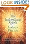 Indwelling Spirit, The: The Work of the Holy Spirit in the Life of the Believer