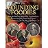 The Founding Foodies: How Washington, Jefferson, and Franklin Revolutionized American Cuisine