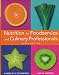 Nutrition for Foodservice and Culinary Professionals, Sixth Edition & Smolin iProfile Set