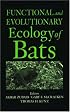 Functional and Evolutionary Ecology of Bats
