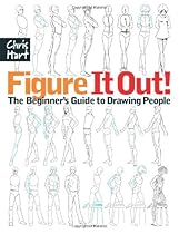Figure It Out! The Beginner's Guide to Drawing People Figure It Out! The Beginner's Guide to Drawing People