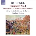 Roussel, A.: Symphony No. 1, "Le Poeme De La Foret" / Resurrection / Le Marchand De Sable Qui Passe (Royal Scottish National Orchestra, Deneve)